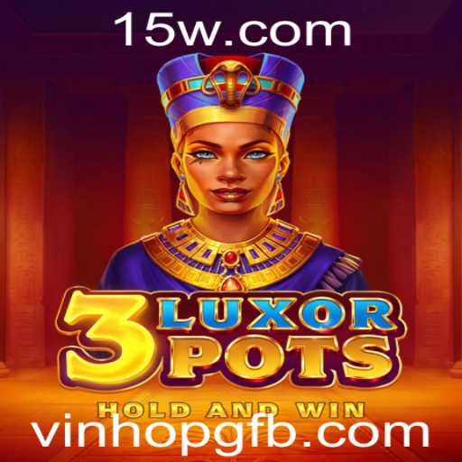 Descobrindo o Fascinante Mundo de 3LuxorPots: Um Jogo de Estratégia e Sorte