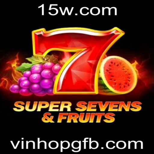 Descubra o Mundo de 7SuperSevensFruits: Um Jogo Inovador que Combina Sorte e Estratégia