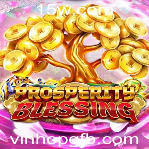 Descubra o Fascinante Mundo de ProsperityBlessing: O Jogo do Momento