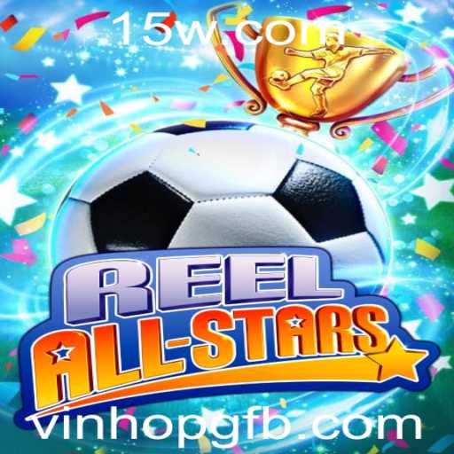 Descubra ReelAllStars: O Jogo Revolucionário de VinhoPG
